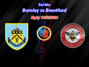 Soi kèo Burnley vs Brentford